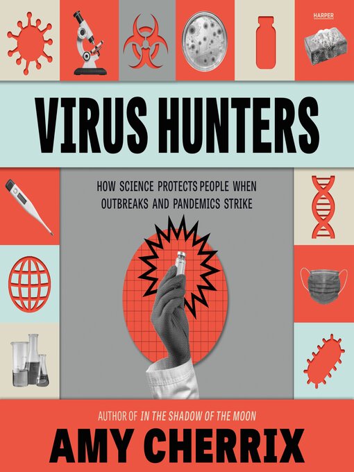 Title details for Virus Hunters by Amy Cherrix - Available